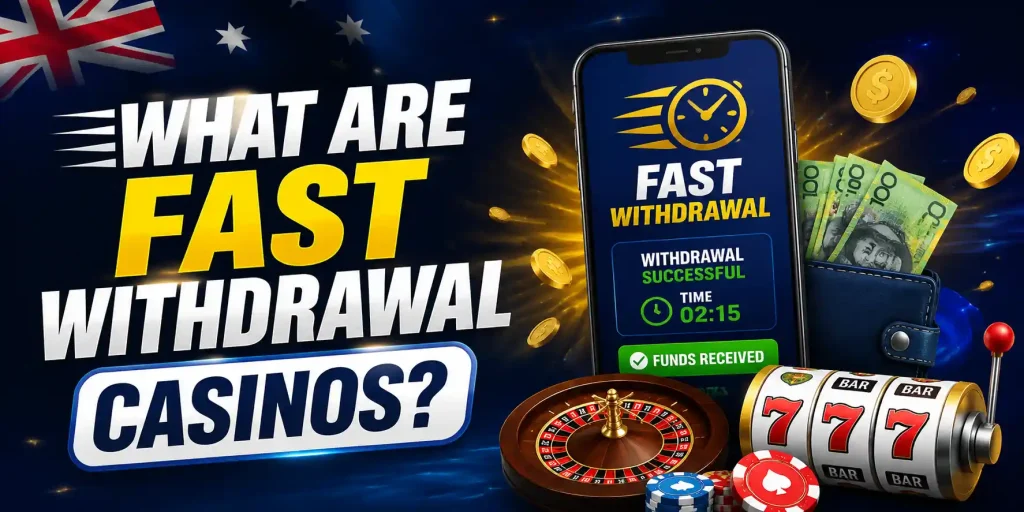 What Are Fast Withdrawal Casinos 